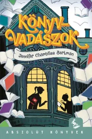 Dobrodružstvo, napätie, western Könyvvadászok - Jennifer Chambliss Bertman