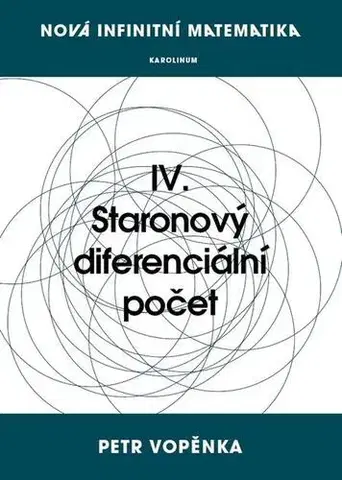 Matematika, logika Nová infinitní matematika - Petr Vopěnka
