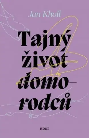 Česká beletria Tajný život domorodců - Jan Kholl