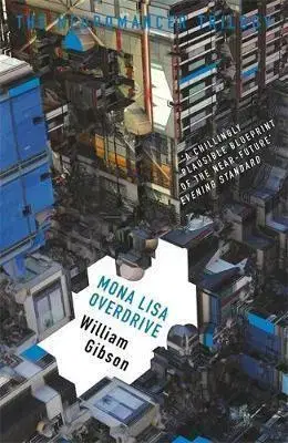 Cudzojazyčná literatúra Mona Lisa Overdrive - William Gibson