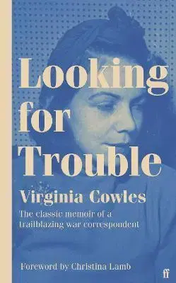 Osobnosti Looking for Trouble - Christina Lamb,Virginia Cowles