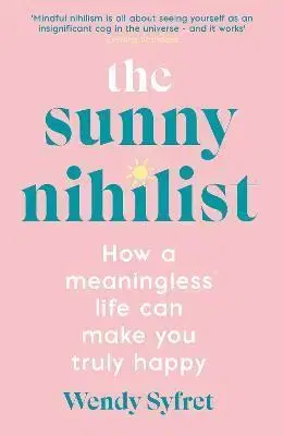 Rozvoj osobnosti Sunny Nihilist - Wendy Syfret