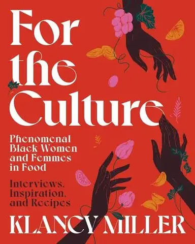 Kuchárky - ostatné For The Culture - Klancy Miller