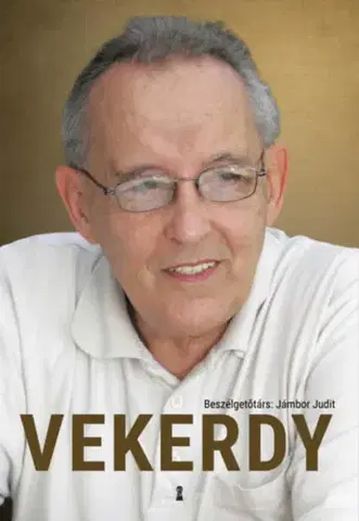 Fejtóny, rozhovory, reportáže Vekerdy - Judit Jámbor