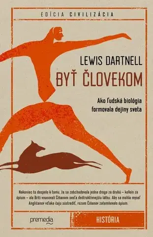 História - ostatné Byť človekom - Lewis Dartnell,Tomáš Mrva