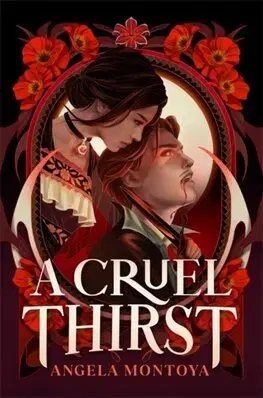 Fantasy, upíri A Cruel Thirst - Angela Montoya
