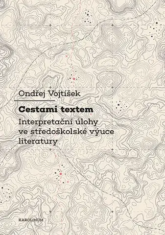 Romantická beletria Cestami textem - Ondřej Voktíšek