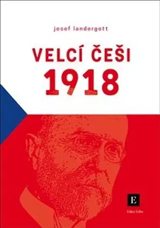 Biografie - ostatné Velcí Češi 1918 - Josef Landergott