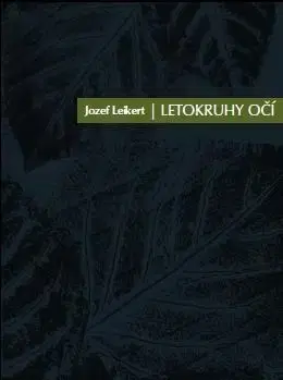 Slovenská poézia Letokruhy očí - Jozef Leikert