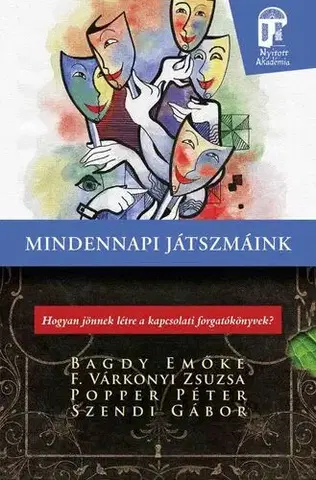 Psychológia, etika Mindennapi játszmáink - Kolektív autorov