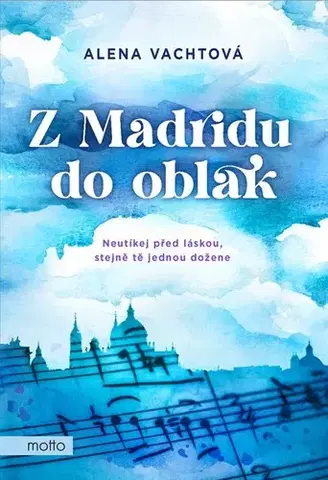 Česká beletria Z Madridu do oblak - Alena Vachtová