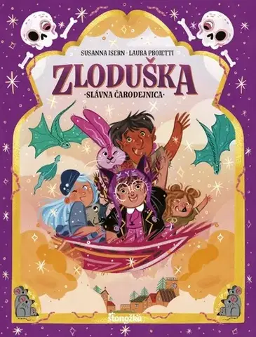 Fantasy, upíri Zloduška 6: Slávna čarodejnica - Susanna Isern,Laura Proietti,Želmíra Čížová