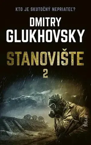 Sci-fi a fantasy Stanovište (2. diel) - Dmitry Glukhovsky