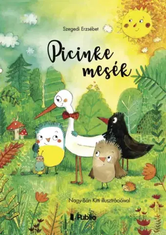 Rozprávky Picinke mesék - Erzsébet Szegedi