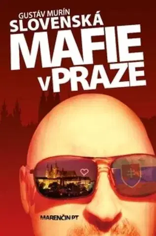 Biografie - ostatné Slovenská mafie v Praze - Gustáv Murín