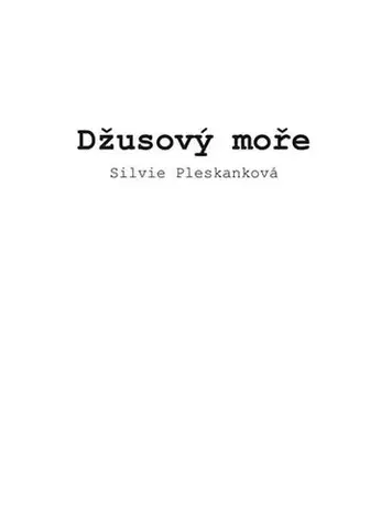 Česká poézia Džusový moře - Silvie Pleskanková