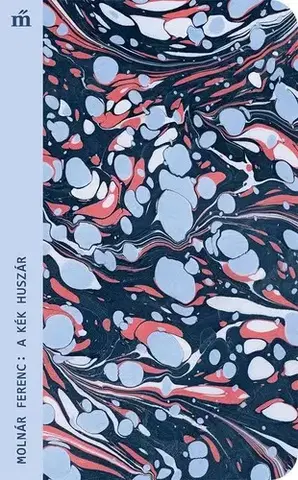 Svetová beletria A kék huszár - Ferenc Molnár
