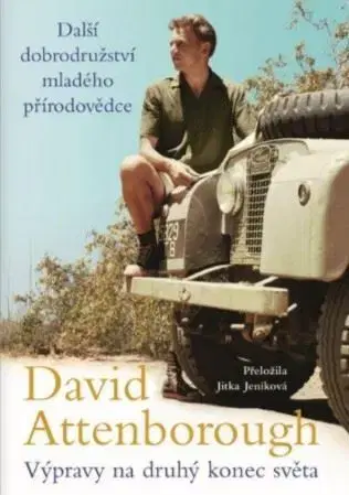 Cestopisy Výpravy na druhý konec světa - David Attenborough,Jitka Jeníková