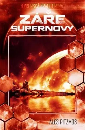Sci-fi a fantasy Záře supernovy - Aleš Pitzmos