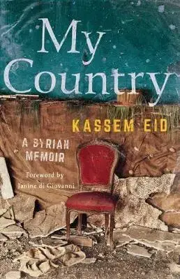 Cudzojazyčná literatúra My Country - A Syrian Memoir - Eid Kassem