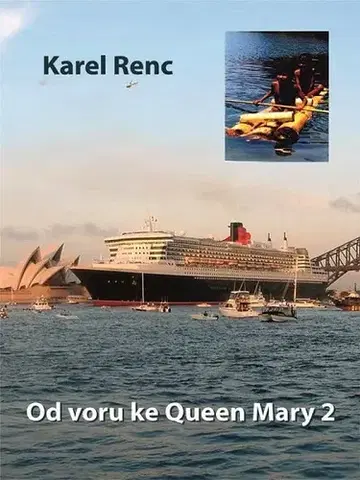 História - ostatné Od voru ke Queen Mary 2 - Karel Renc