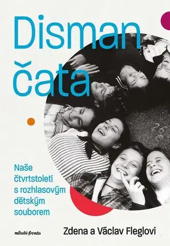 Fejtóny, rozhovory, reportáže Dismančata - Zdena Fleglová,Václav Flégl,Hana Rysová