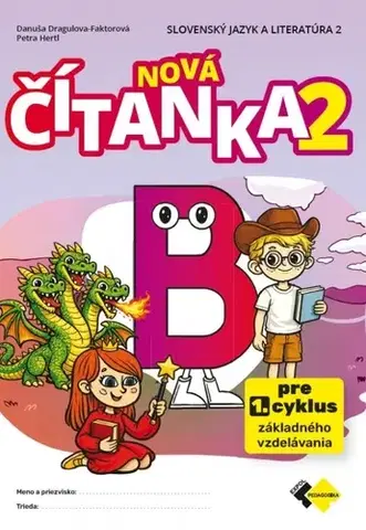 Slovenský jazyk Nová čítanka 2 – B - Danuša Dragulová-Faktorová,Petra Hertl
