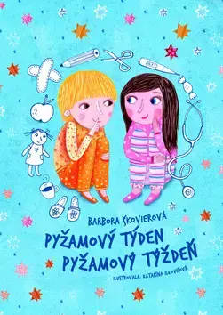 Pre dievčatá Pyžamový týden - Pyžamový týždeň - Barbora Škovierová