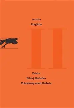 Dráma, divadelné hry, scenáre Tragédie II - Lucius Annaeus Seneca
