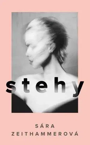 Česká beletria Stehy - Sára Zeithammerová