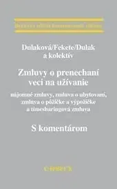 Občianske právo Zmluvy o prenechaní veci na užívanie - S komentárom - Kolektív autorov