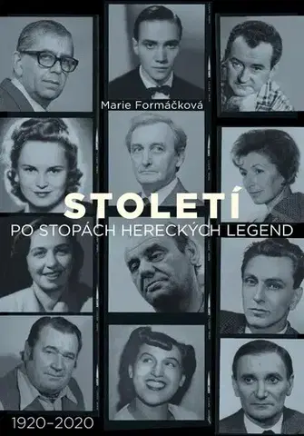 Divadlo - teória, história,... Století: po stopách hereckých legend - Marie Formáčková