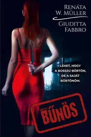 Detektívky, trilery, horory Bűnös - Giuditta Fabbro,Renáta W. Müller