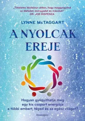 Medicína - ostatné A Nyolcak Ereje - Lynne McTaggart