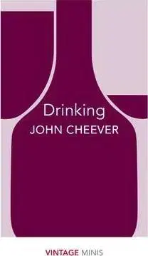 Cudzojazyčná literatúra Drinking - Vintage Minis - John Cheever