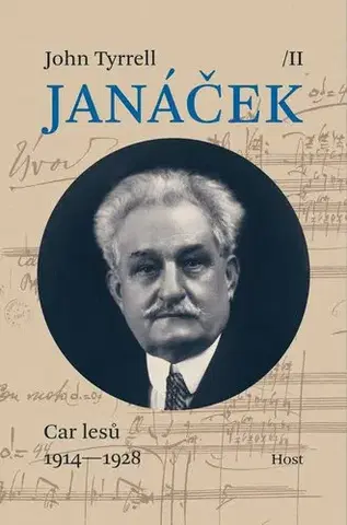 Hudba - noty, spevníky, príručky Janáček II. Car lesů (1914—1928) - John Tyrrell,Tomáš Suchomel