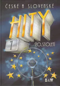 Hudba - noty, spevníky, príručky České a slovenské hity 20. století 1 - Jiří Brabec,Petr Dvorník