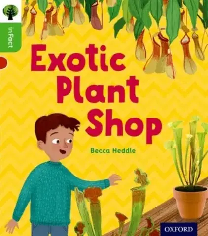 Učebnice, slovníky Oxford Reading Tree inFact: Oxford Level 2: Exotic Plant Shop - Becca Heddle