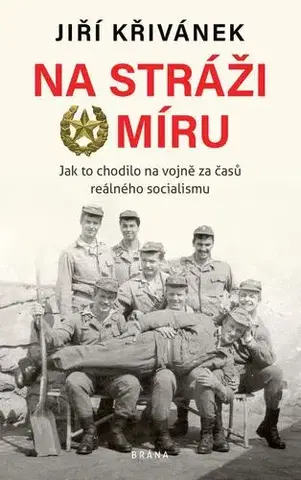 Česká beletria Na stráži míru - Jiří Křivánek