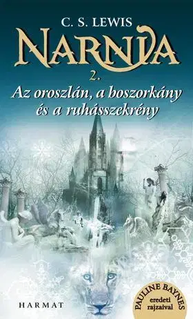 Dobrodružstvo, napätie, western Narnia 2. - Az oroszlán, a boszorkány és a ruhásszekrény - Illusztrált kiadás - C.S. Lewis