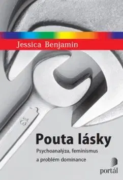 Psychológia, etika Pouta lásky - Jessica Benjamin