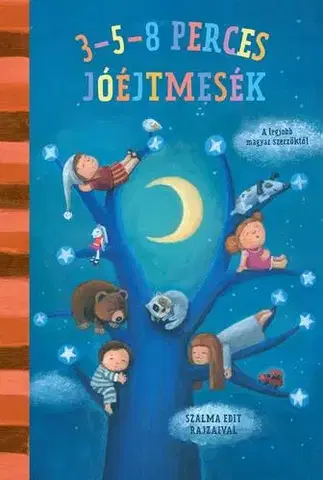 Rozprávky 3-5-8 perces mesék - Jóéjtmesék - Kolektív autorov