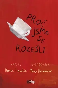 Pre dievčatá Proč jsme se rozešli - Daniel Handler