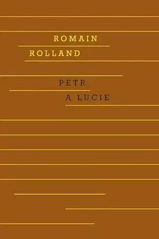 Svetová beletria Petr a Lucie, 2. vydání - Romain Rolland