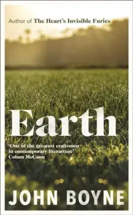 Svetová beletria Earth - John Boyne
