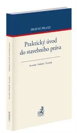 Právo ČR Praktický úvod do stavebního práva - Kolektív autorov