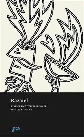 Kresťanstvo Kazatel - Martin C. Putna