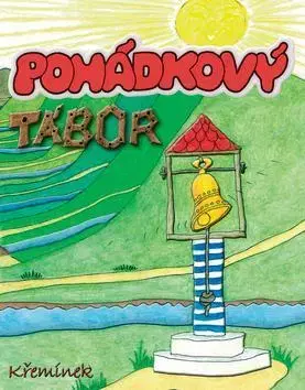 Rozprávky Pohádkový tábor - Antonie Krzemieňová