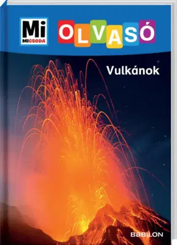 Príroda Vulkánok - Mi Micsoda Olvasó - Christina Braun
