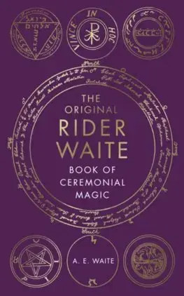 Mágia a okultizmus The Book Of Ceremonial Magic - Waite A.E.